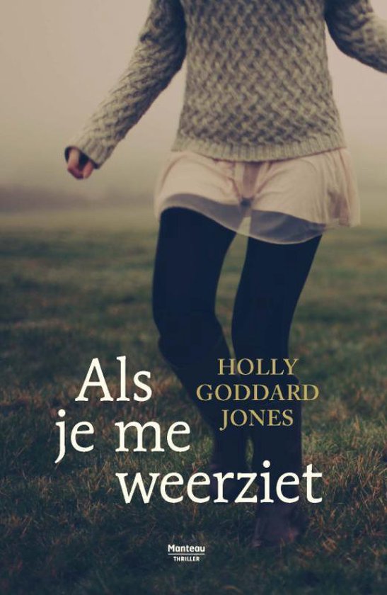 Als ik je weer zie - Holly Goddard Jones