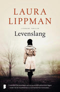 Levenslang - Laura Lippman