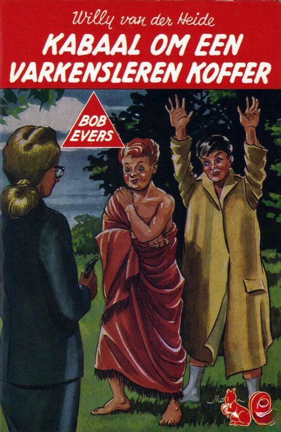 Bob Evers 12 : Kabaal om een Varkensleren Koffer - Willy van der Heide
