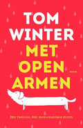 Met open armen - Tom Winter