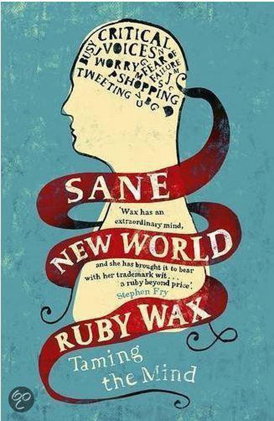 Sane New World: Taming The Mind / druk 1 - Ruby Wax