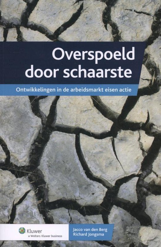 Overspoeld door schaarste - Jacco van den Berg, Richard Jongsma