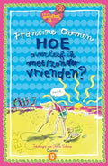 Hoe overleef ik 10 - Hoe overleef ik met/zonder vrienden - Francine Oomen