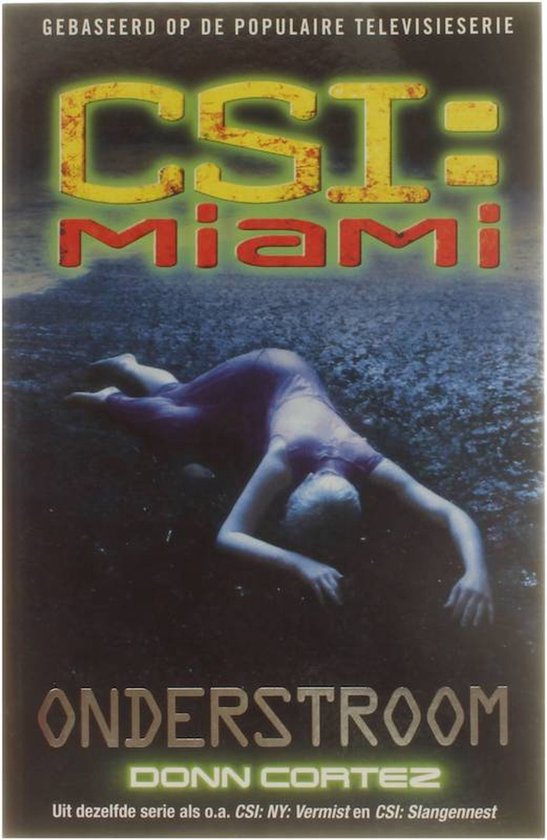 Csi: Miami: Onderstroom - Donn Cortez