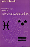 Wonderbaarlyke wereld toekomstvoorspel. - Jack F. Chandu
