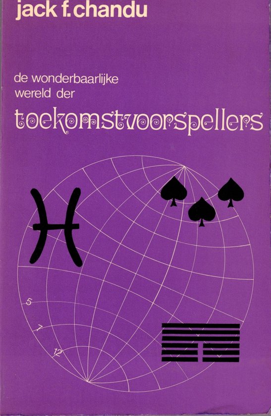 Wonderbaarlyke wereld toekomstvoorspel. - Jack F. Chandu