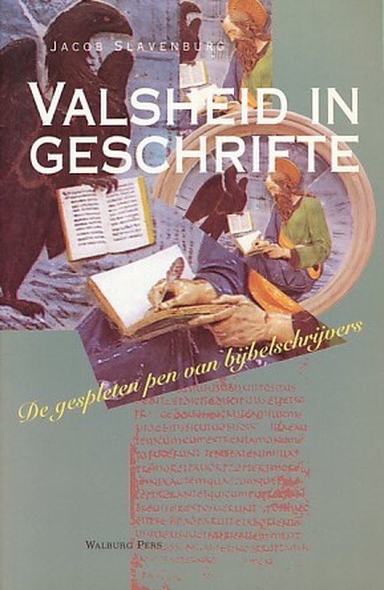 Valsheid In Geschrifte - Jacob Slavenburg