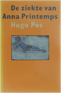 De Ziekte van Anna Printemps - Hugo Pos
