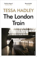 London Train - Tessa Hadley