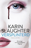 Versplinterd - Karin Slaughter, Ineke Lenting