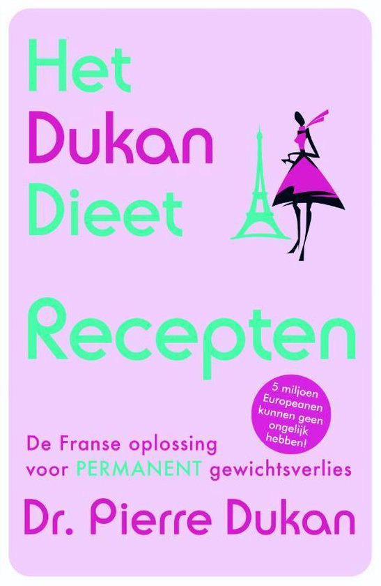 Het Dukan dieet - recepten - Pierre Dukan