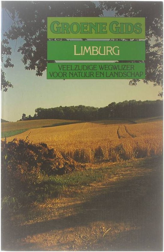 GROENE GIDS VOOR LIMBURG - Sietzo Dĳkhuizen, Jaap van Term