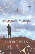 Praying Mantis - André Brink