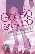 Gossip & Gucci - Lauren Weisberger