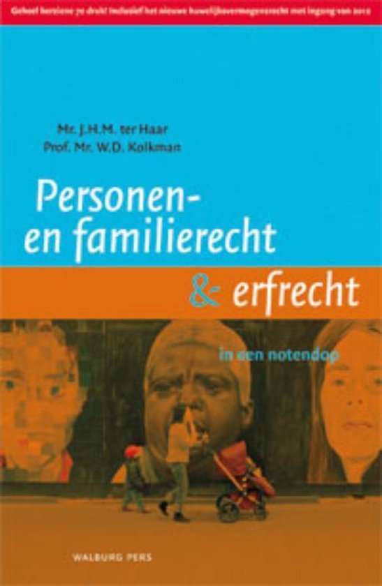 Personen - en familierecht & erfrecht - J.H.M. ter Haar, W.D. Kolkman