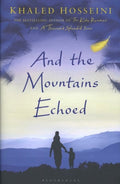 And The Mountains Echoed - Khaled Hosseini