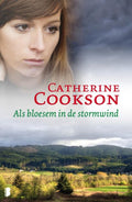 Als bloesem in de stormwind - Catherine Cookson, Annemiek Jansen