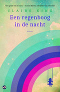 Een regenboog in de nacht - Claire King