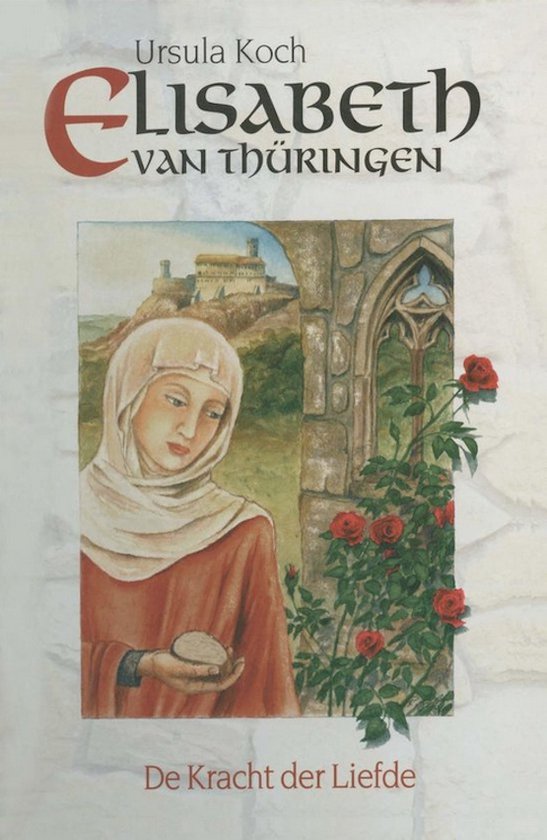 Elisabeth Von Thuringen - Ursula Koch