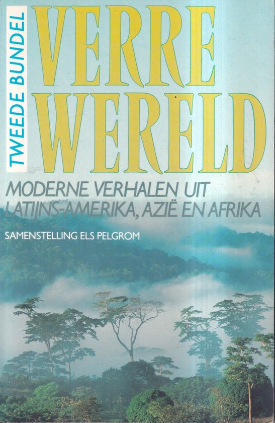 Verre wereld - E. Pelgrom
