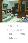 Heilbrons hel - Jannetje Koelewijn