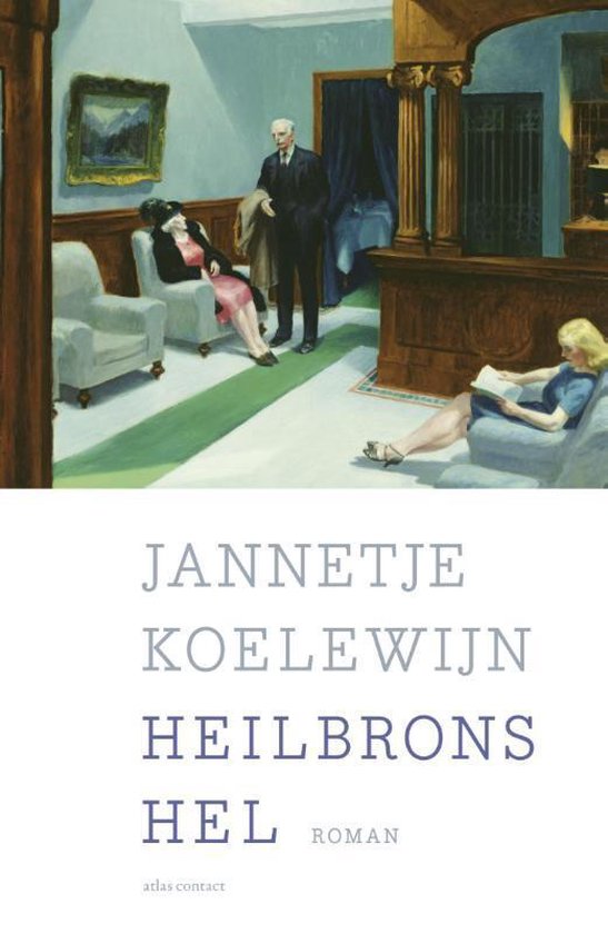 Heilbrons hel - Jannetje Koelewijn