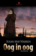 Oog in oog - Susan May Warren