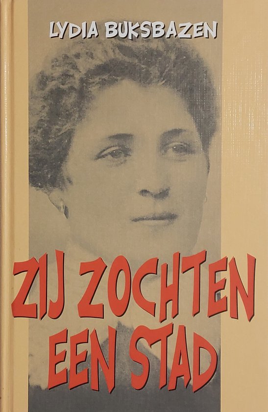 Zij zochten een stad - Lydia Buksbazen
