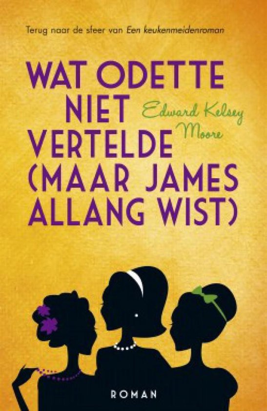 Wat Odette niet vertelde (maar James allang wist) - Edward Kelsey Moore