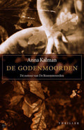 De Godenmoorden - Anna Kalman