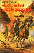 Buffalo Bill - De vlucht in het Grizzly gebergte - Max Miller