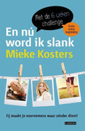 En nú word ik slank - Mieke Kosters