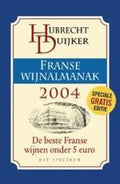 Franse wijnalmanak 2004 - H. Duijker