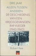 Drie jaar alleen tussen anderen - Robert Kee