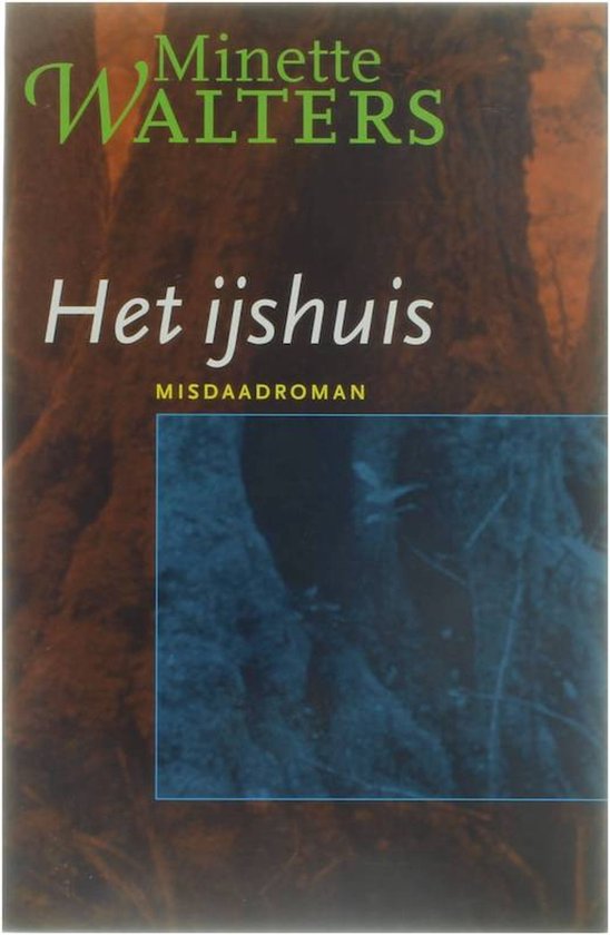 Het ijshuis - Minette Walters