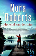 Eind van de rivier - Nora Roberts