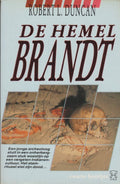 De hemel brandt - Robert L. Duncan