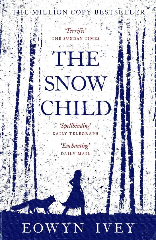 Snow Child - Eowyn Ivey