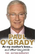 At My Mother's Knee... - Paul O'Grady