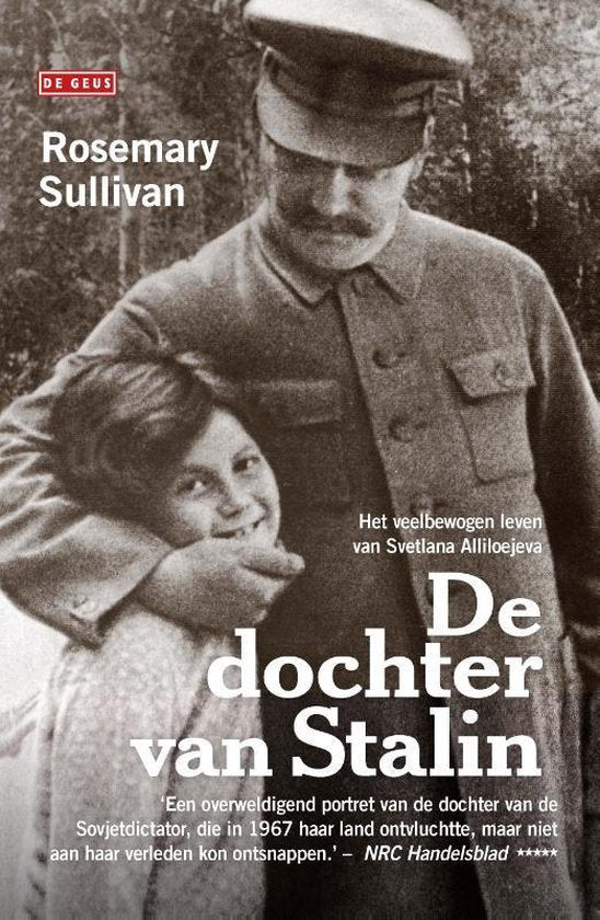 De dochter van Stalin - Rosemary Sullivan