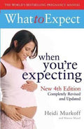 What To Expect When Youre Expecting 4th - Arlene Eisenberg, Heidi E. Murkoff