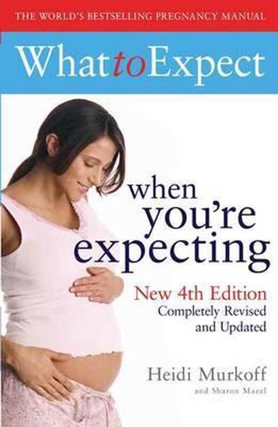 What To Expect When Youre Expecting 4th - Arlene Eisenberg, Heidi E. Murkoff