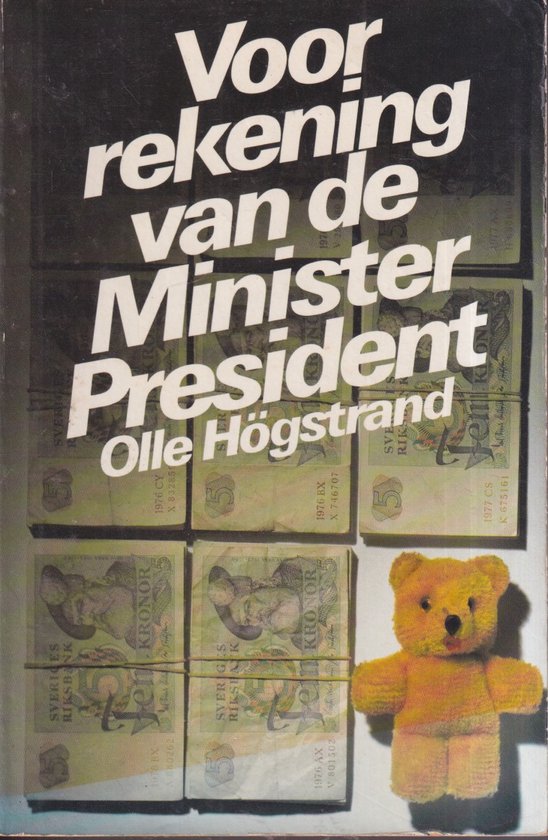 Voor Rekening van de Minister President - Olle Högstrand
