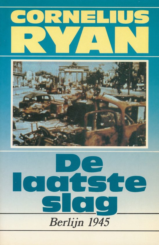De laatste slag - Cornelius Ryan
