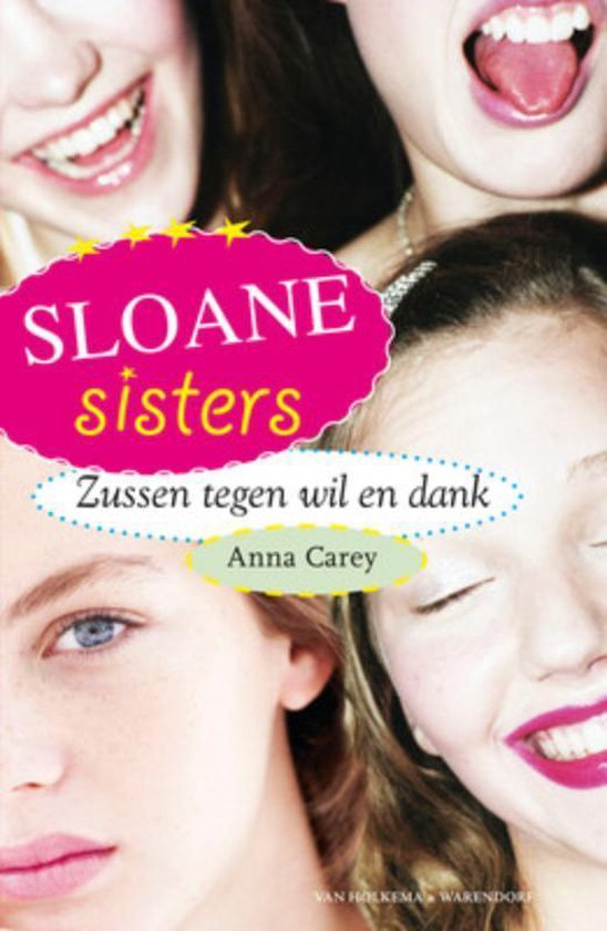 Sloane sisters, zussen tegen wil en dank - Anna Carey