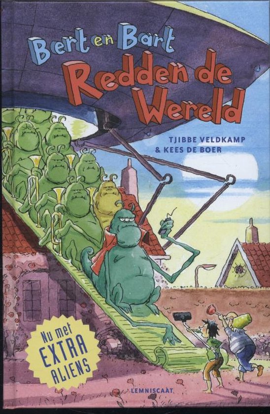 Bert en Bart redden de wereld - Tjibbe Veldkamp, Kees de Boer