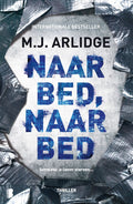 Helen Grace 5 - Naar bed, naar bed - M.J. Arlidge