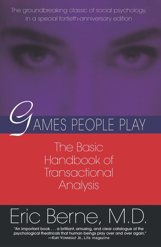Games People Play - Eric Berne, Berne Eric