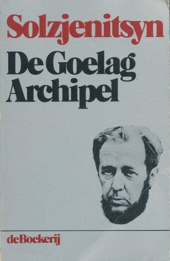 1918 - 1956 Goelag archipel - Alexander Solzjenitsyn
