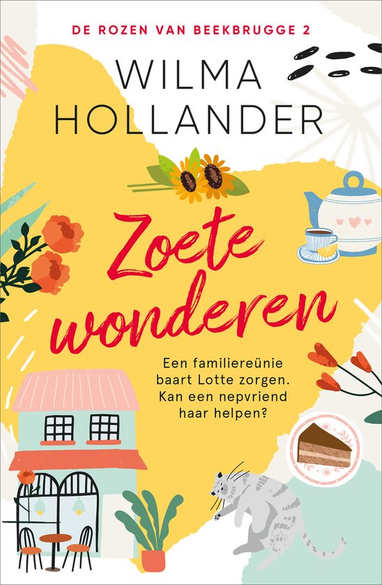 De rozen van Beekbrugge 2 - Zoete wonderen - Wilma Hollander